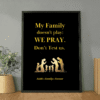 Family House Rule Wall Art for Christian Homes, Christian Living Room Decor, Digital Print – “This Family Don’t Play, We Pray, Don’t Test Us” Rule