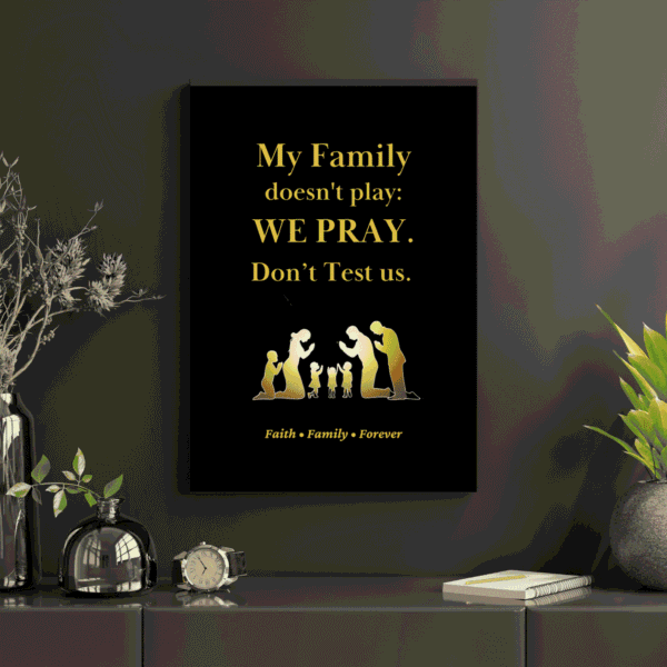 Family House Rule Wall Art for Christian Homes, Christian Living Room Decor, Digital Print – “This Family Don’t Play, We Pray, Don’t Test Us” Rule